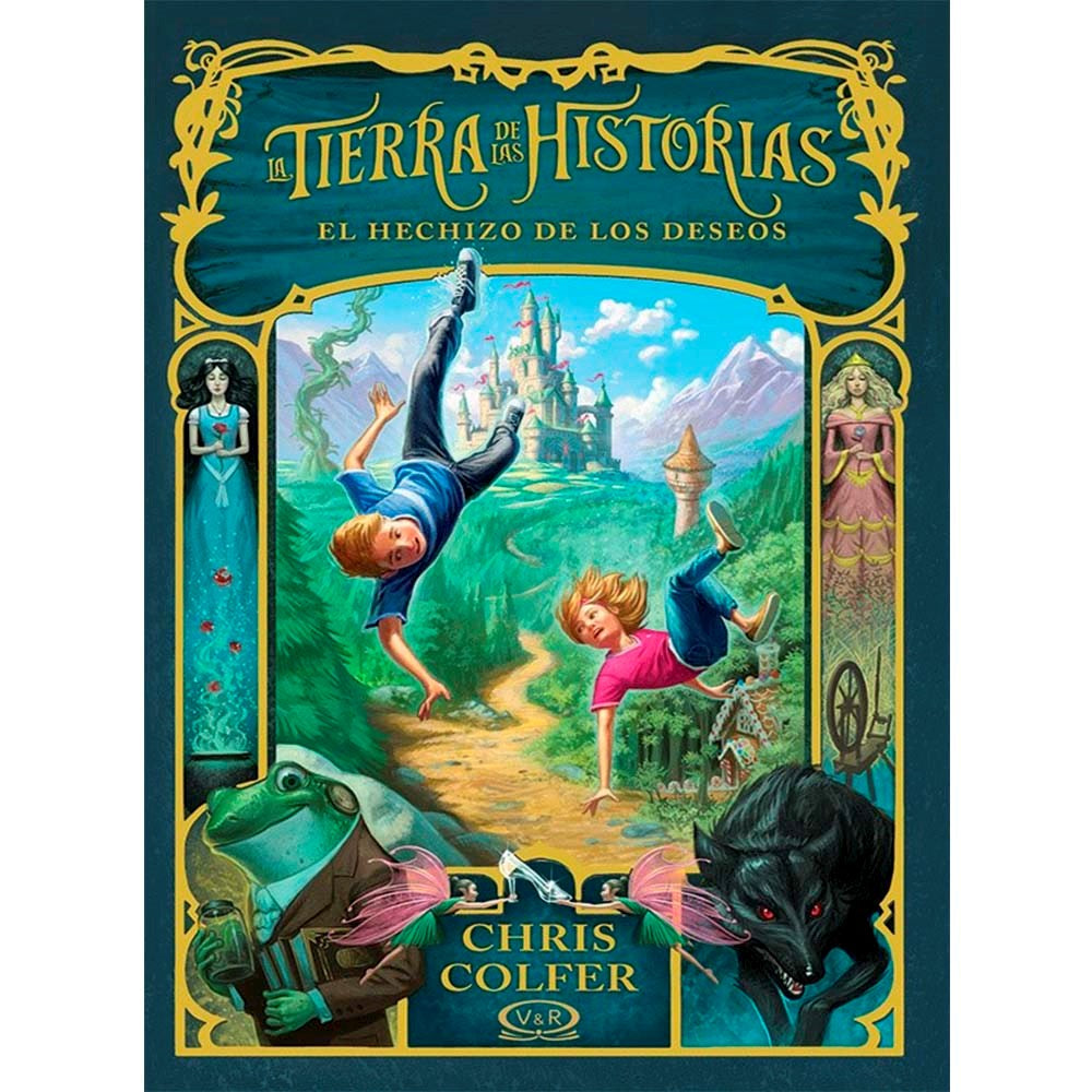 LA TIERRA DE LAS HISTORIAS. El hechizo de los deseos