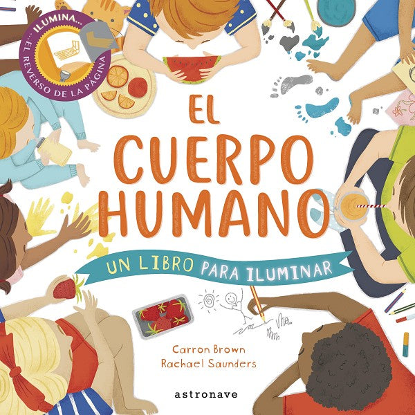 EL CUERPO HUMANO. Un libro para iluminar