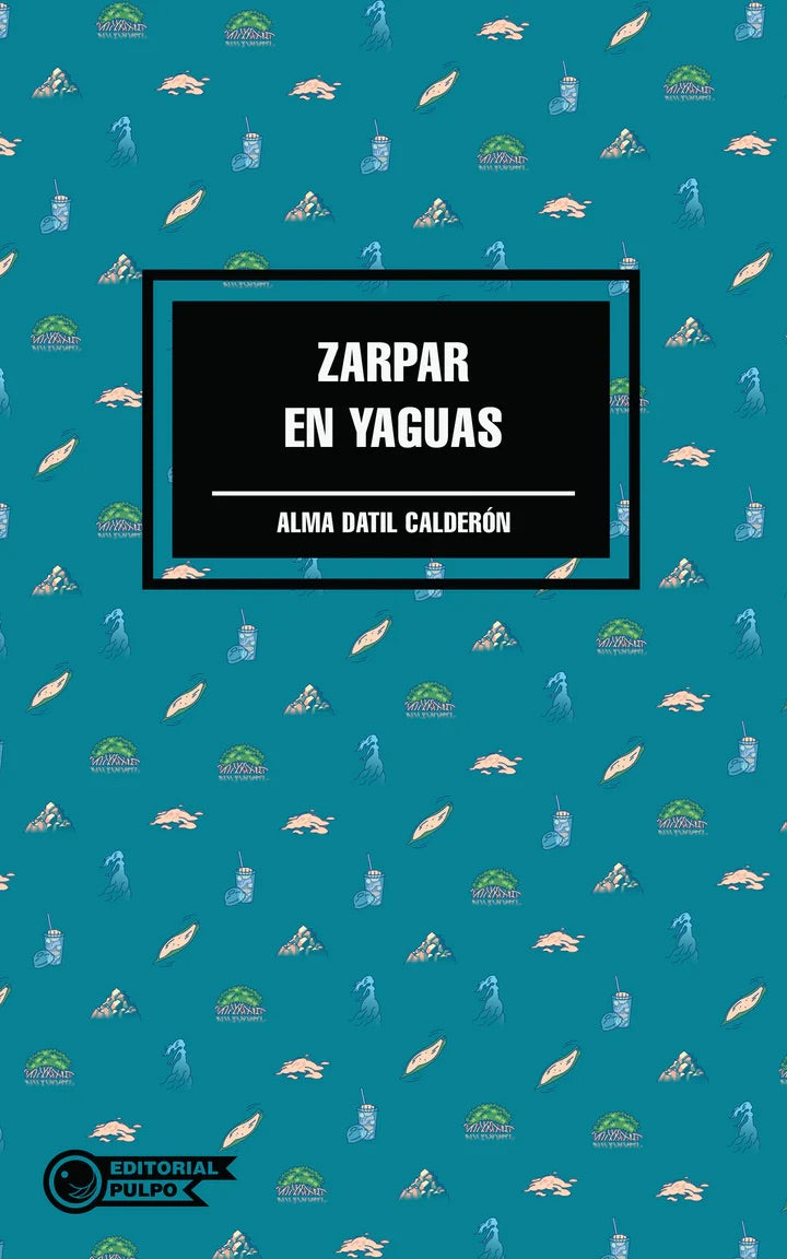 ZARPAR EN YAGUAS