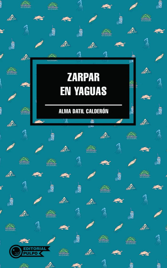 ZARPAR EN YAGUAS