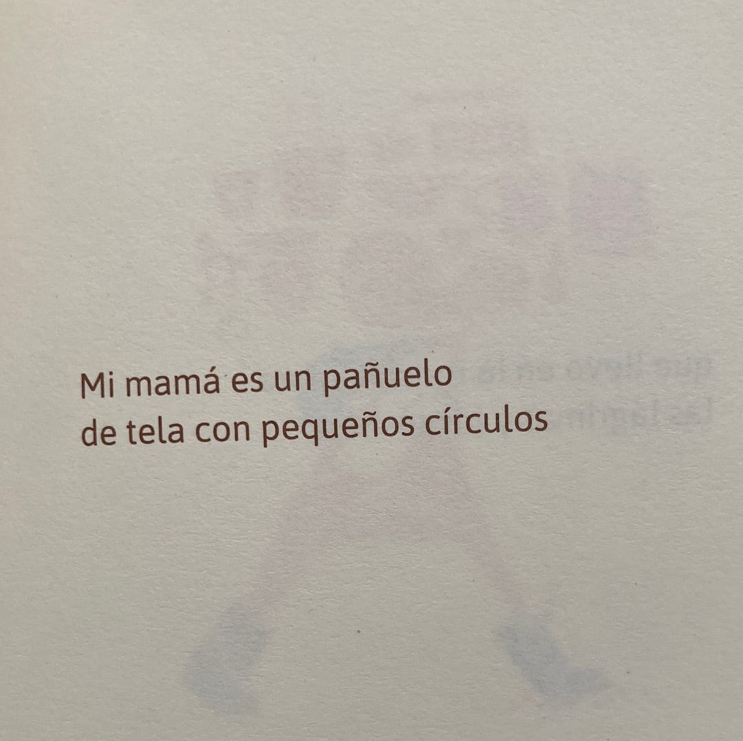MI MAMÁ ES UN PAÑUELO