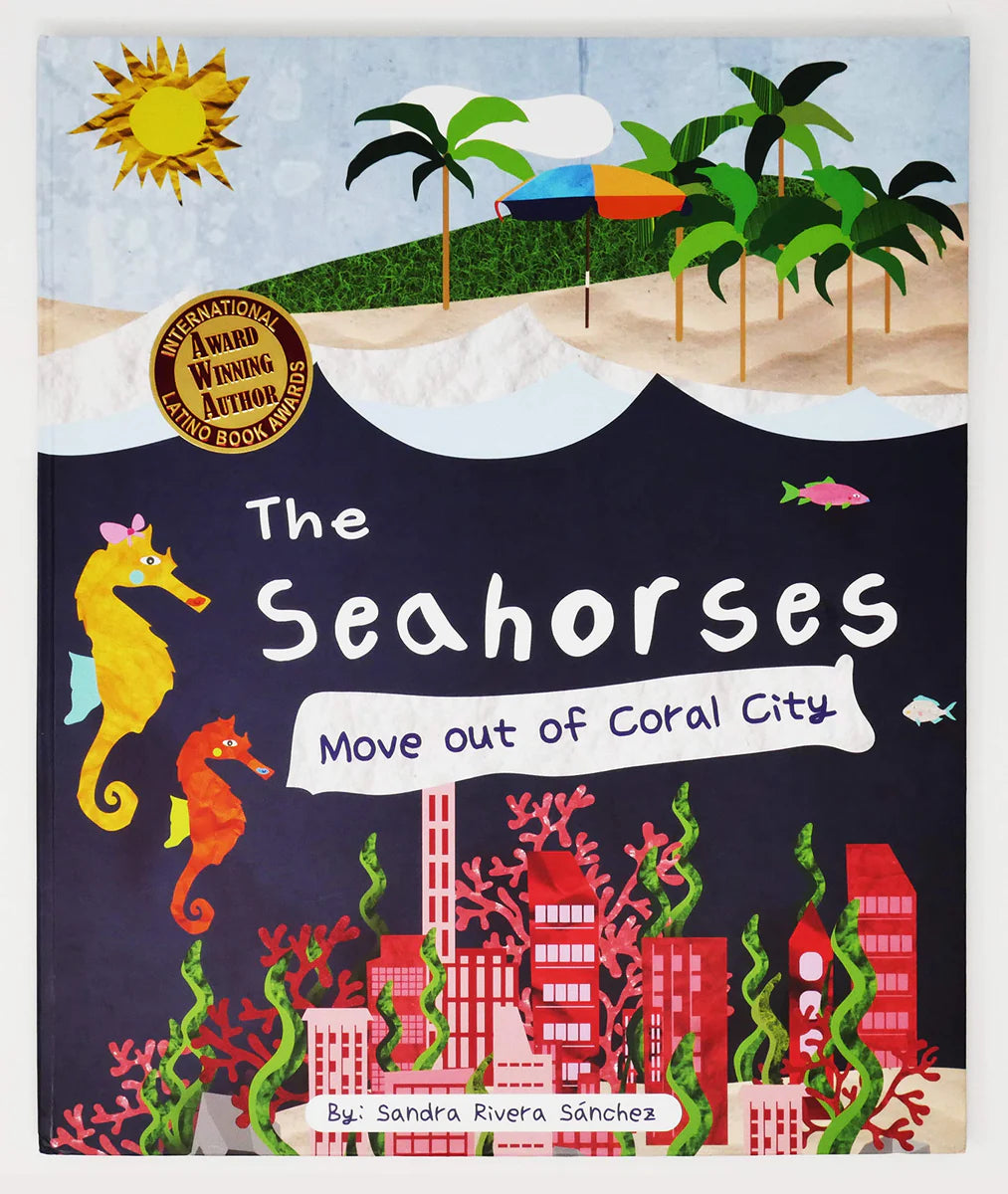 The Seahorses Move Out of Coral City