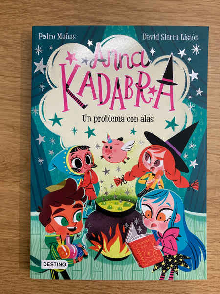 Anna Kadabra 2. Un problema con alas