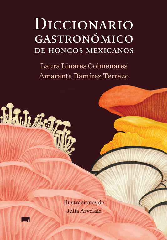 Diccionario gastronómico de hongos mexicanos