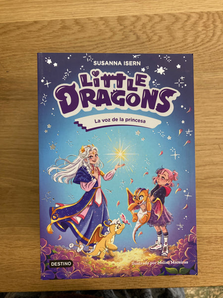 Little Dragons 4. La voz de la princesa