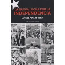 La nueva lucha por la independencia