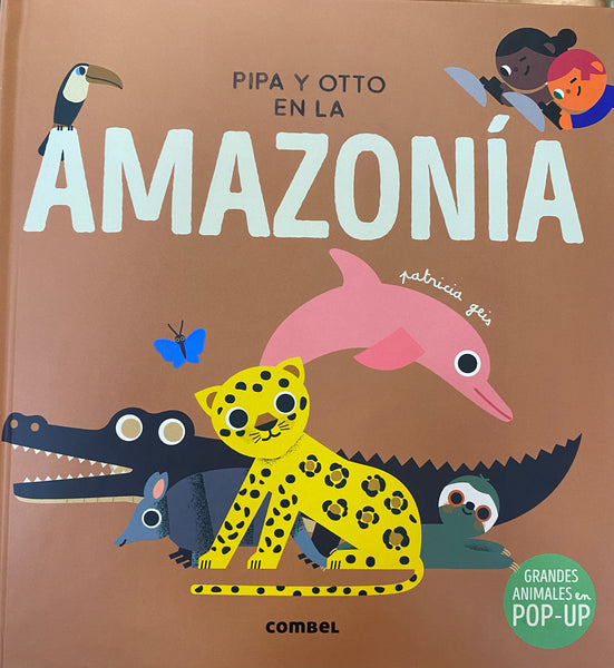 Pipa y Otto en la Amazonía