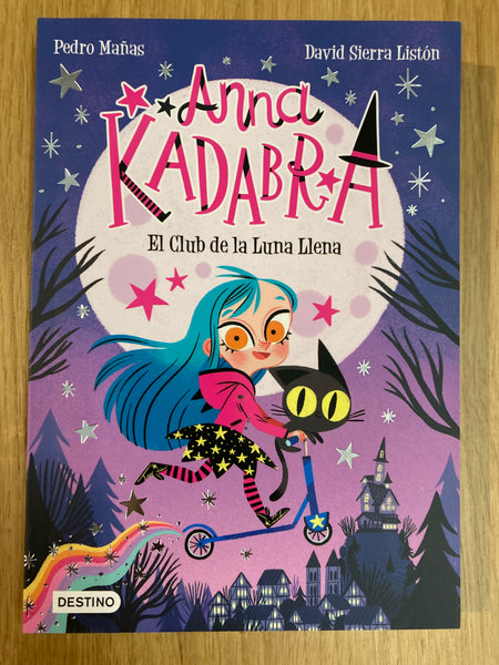 Anna Kadabra 1. El club de la luna llena.