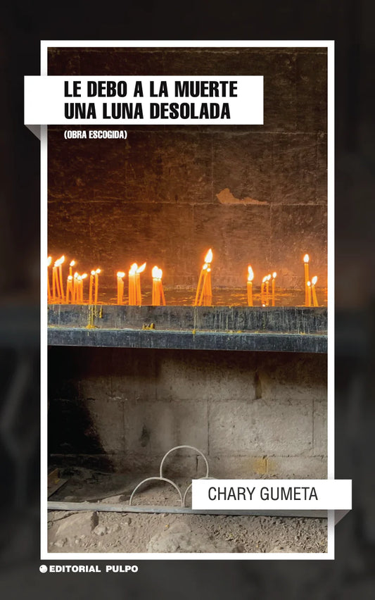 Le debo a la muerte una luna desolada