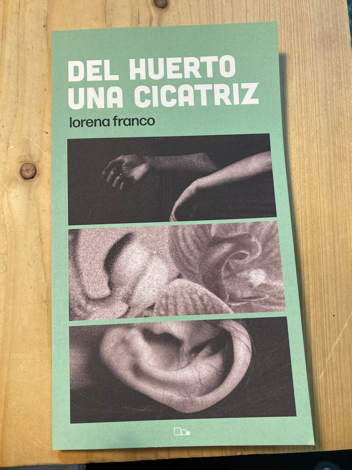 DEL HUERTO UNA CICATRIZ