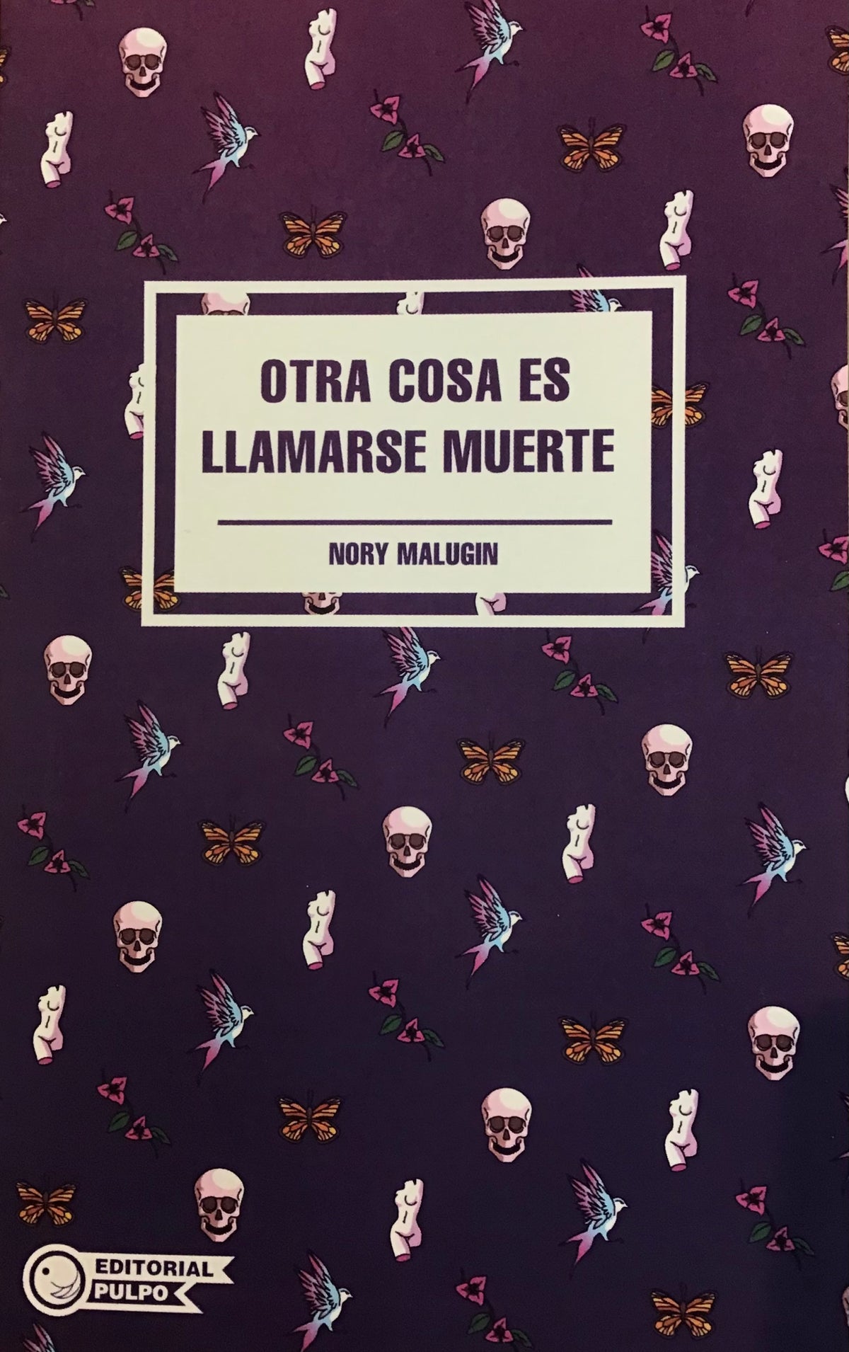 Otra cosa es llamarse muerte