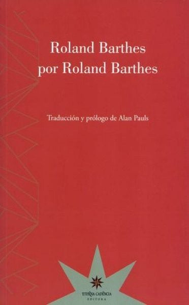 Roland Barthes por Roland Barthes