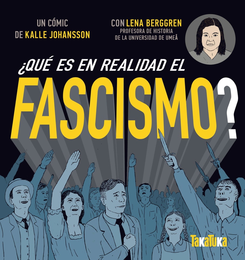 Qué es en realidad el fascismo
