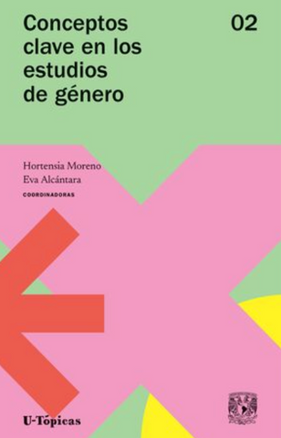CONCEPTOS CLAVE EN LOS ESTUDIOS DE GÉNERO. VOLUMEN 2
