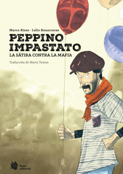 Peppino Impastato. La sátira contra la mafia