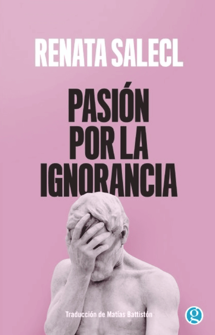Pasion por la ignorancia