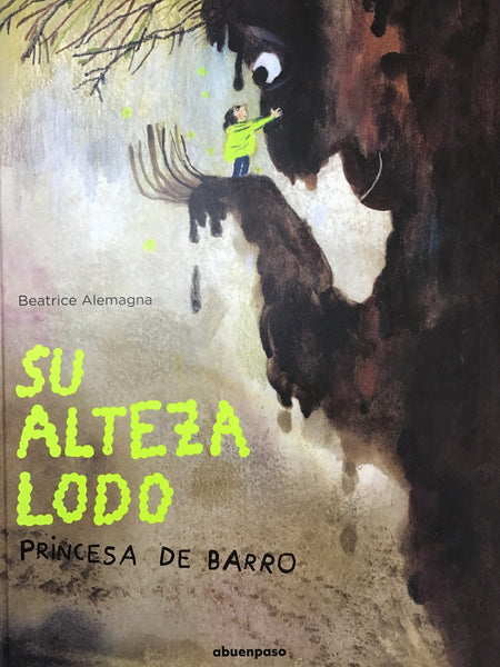 Su Alteza Lodo, Princesa de Barro