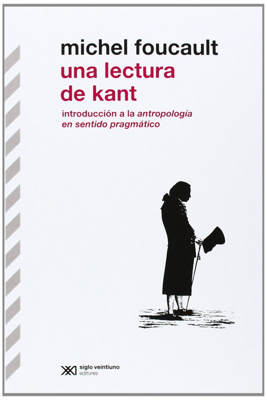 Una lectura de Kant, introducción a la antropología en sentido pragmático