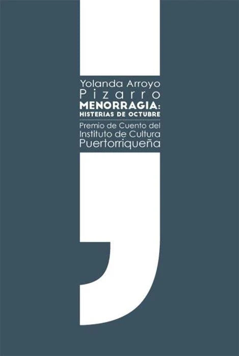 Menorragia: Histerias de octubre
