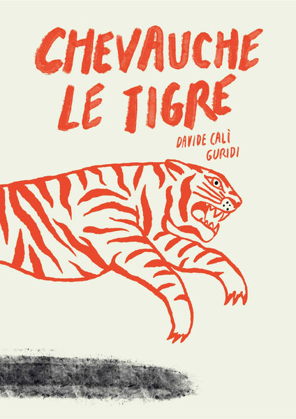 CHEVAUCHE LE TIGRE