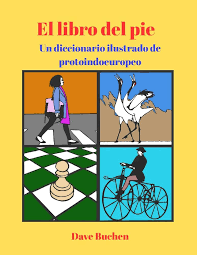 Un libro del pie, Un diccionario ilustrado prontoindoeuropeo