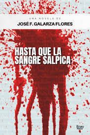 Hasta que la sangre salpica