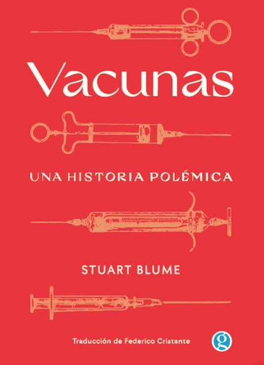 Vacunas. Una historia polémica