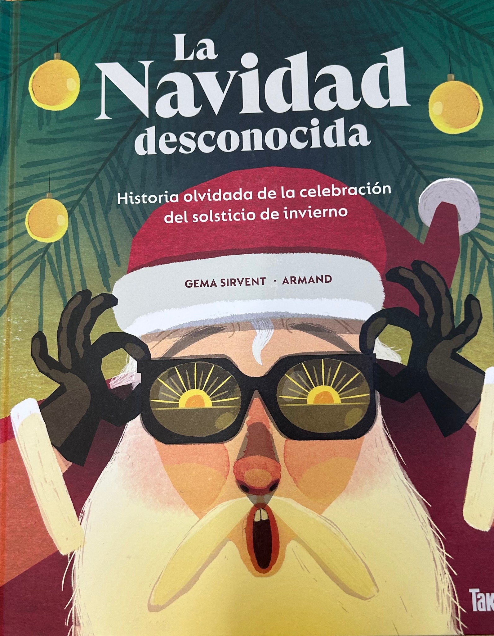 La navidad desconocida. Historia olvidada del solsticio de invierno