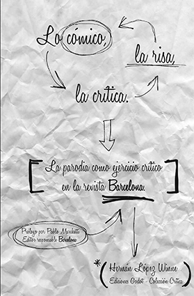 Lo cómico, la risa, la crítica. La parodia como ejercicio crítico en la revista Barcelona