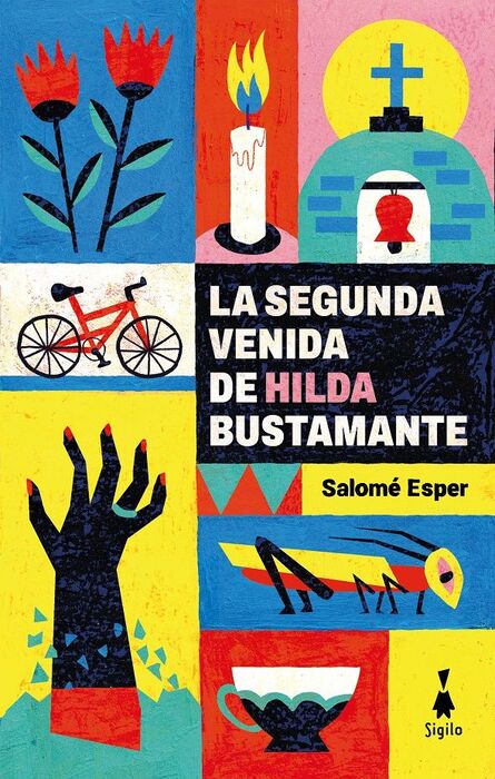LA SEGUNDA VENIDA DE HILDA BUSTAMENTE de SALOMÉ ESPER
