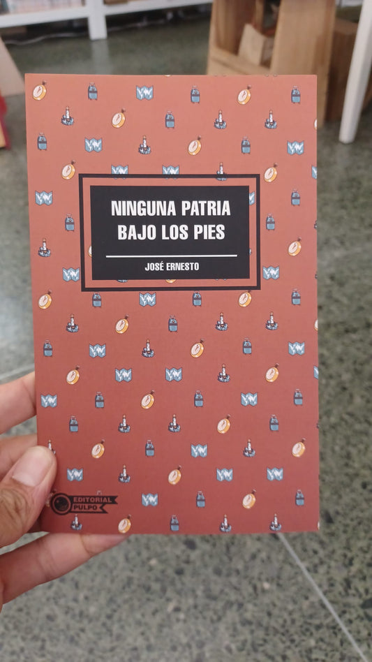 NINGUNA PATRIA BAJO LOS PIES