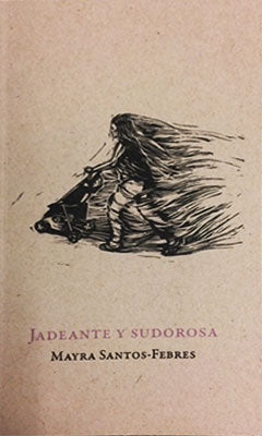 Jadeante y sudorosa
