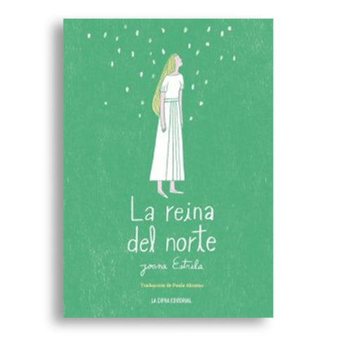 LA REINA DEL NORTE