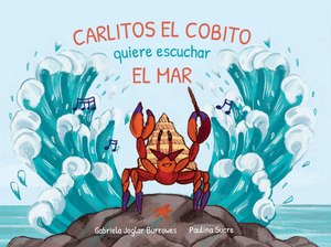 CARLITOS EL COBITO QUIERE ESCUCHAR EL MAR