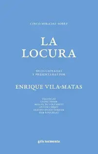 Cinco miradas sobre la locura