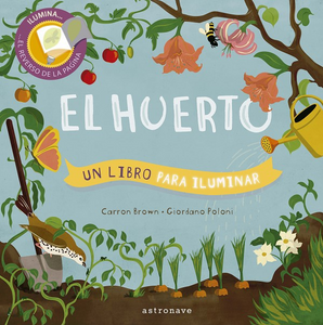 EL HUERTO. Un libro para iluminar