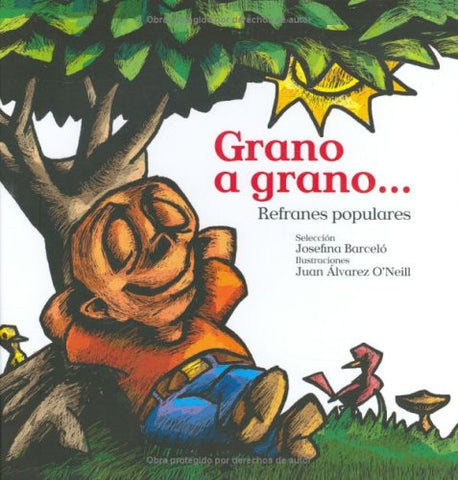 GRANO A GRANO... Refranes populares