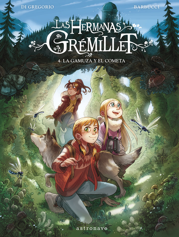 LAS HERMANAS GREMILLET 4. La gamuza y el cometa