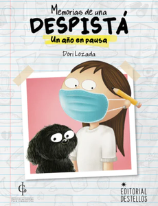 MEMORIAS DE UNA DESPISTÁ: UN AÑO EN PAUSA