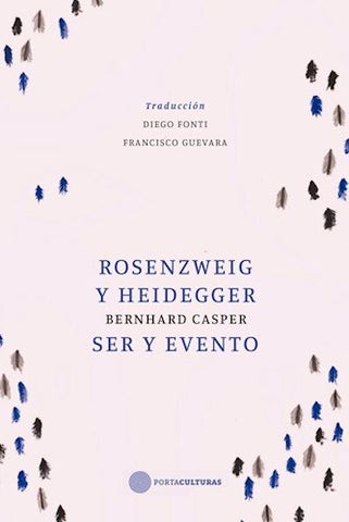 ROSENZWEIG Y HEIDEGGER. Ser y evento