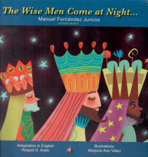 THE WISE MEN COME AT NIGHT...