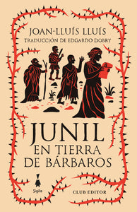 JUNIL EN TIERRA DE BÁRBAROS