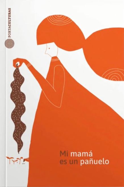 MI MAMÁ ES UN PAÑUELO