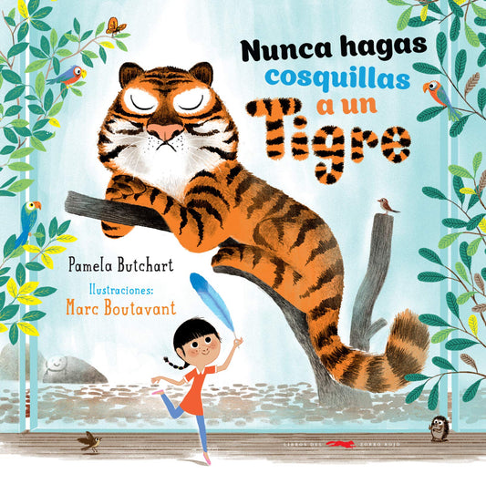 NUNCA HAGAS COSQUILLAS A UN TIGRE