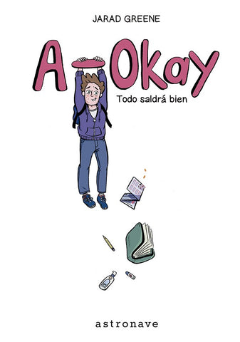 A-OKAY. Todo saldrá bien