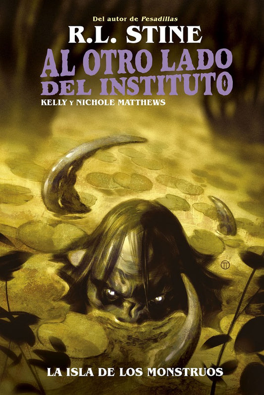 AL OTRO LADO DEL INSTITUTO. La isla de los monstruos