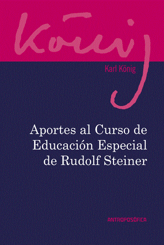 APORTES AL CURSO DE EDUCACIÓN ESPECIAL DE RUDOLF STEINER