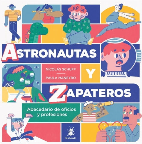 ASTRONAUTAS Y ZAPATEROS. Abecedario de oficios y profesiones