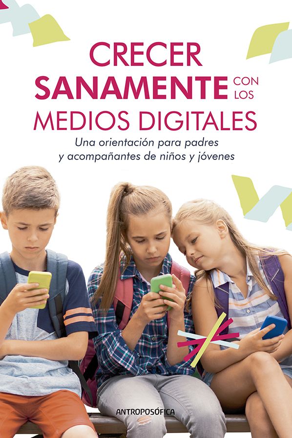 CRECER SANAMENTE CON LOS MEDIOS DIGITALES
