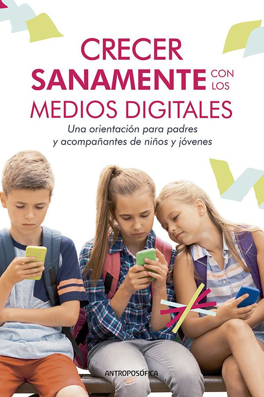 CRECER SANAMENTE CON LOS MEDIOS DIGITALES